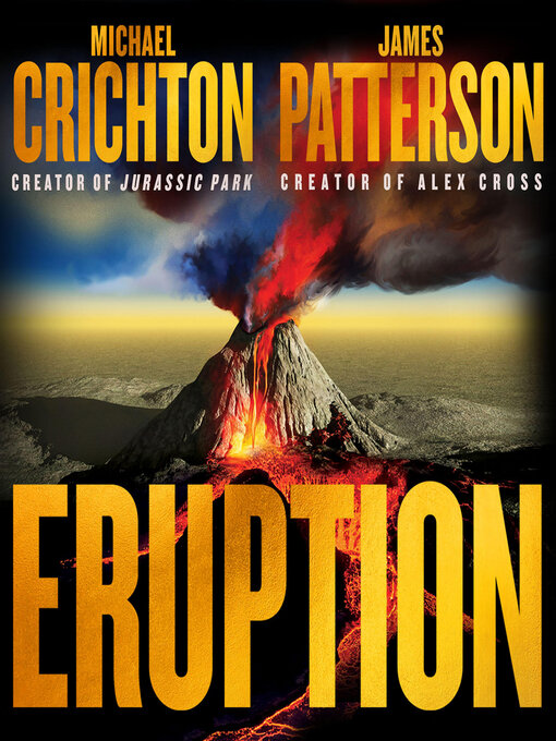 Title details for Eruption by Michael Crichton - Available